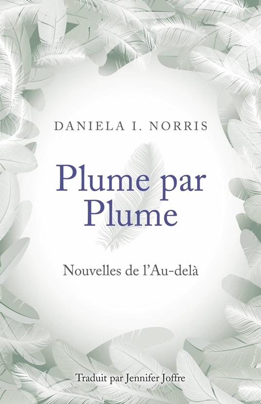 Plume par Plume - Nouvelles de l'Au-delà