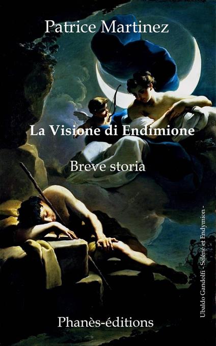 La visione di Endimione - Martinez Patrice - ebook