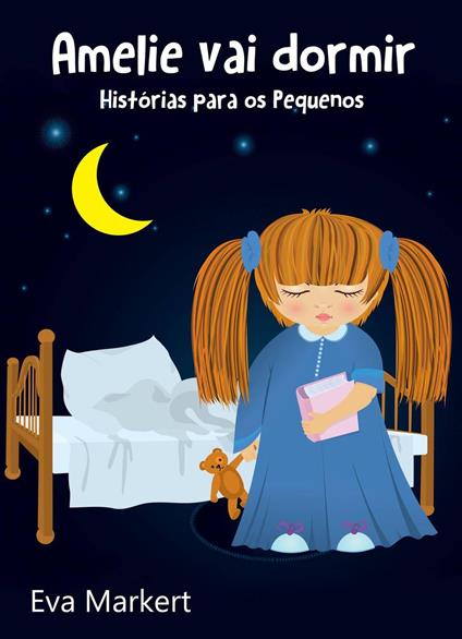 Amelie vai dormir - Histórias para os Pequenos - Eva Markert - ebook