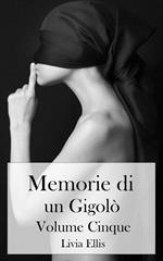 Memorie di un Gigolò - Volume 5