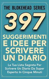 397 Suggerimenti E Idee Per Scrivere Un Diario