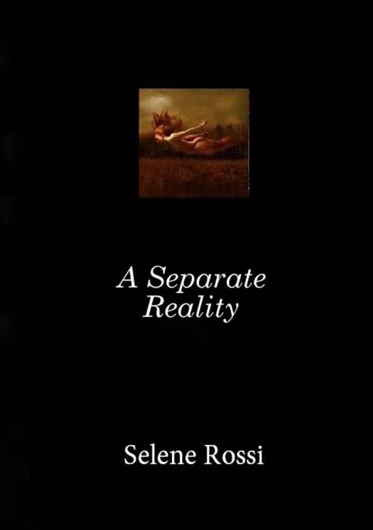 A Separate Reality