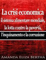 La Crisi Economica: Il Sistema Alimentare Mondiale