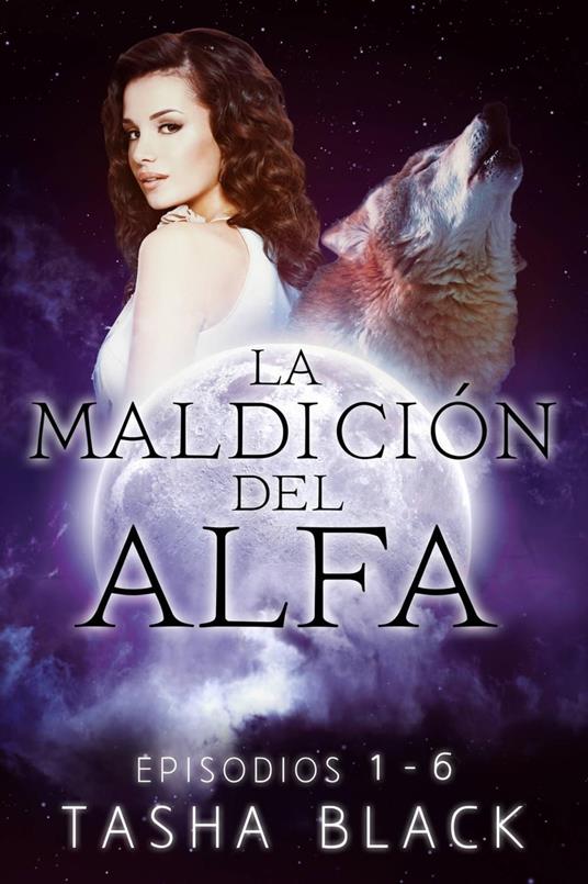 La maldición del Alfa: Trilogía Completa