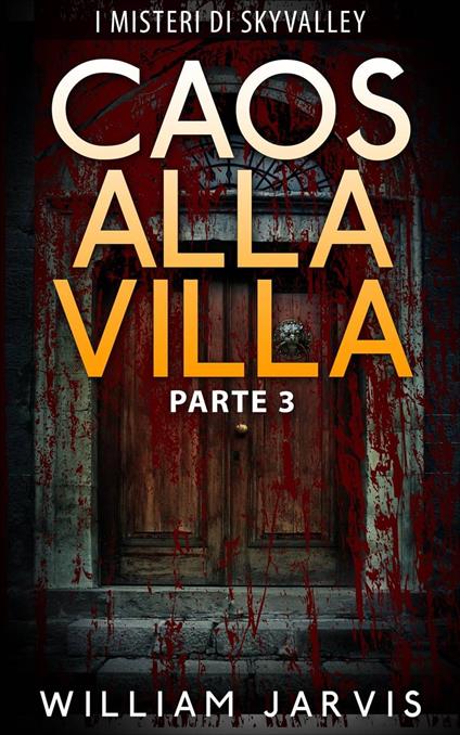 Caos Alla Villa - William Jarvis - ebook