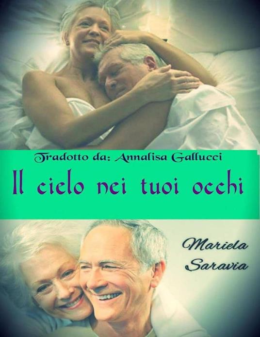 Il cielo nei tuoi occhi - Mariela Saravia - ebook