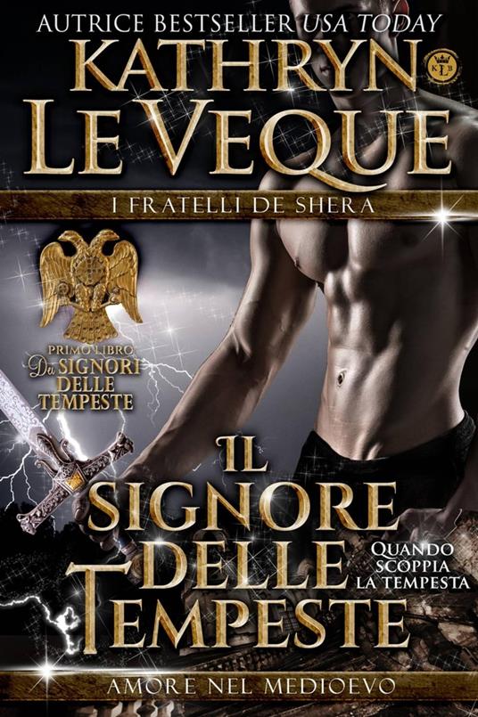 Il Signore delle Tempeste: I Fratelli de Shera Libro 1 - Kathryn Le Veque - ebook