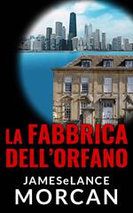 La Fabbrica Dell'Orfano