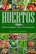 Huertos: Guía completa para principiantes