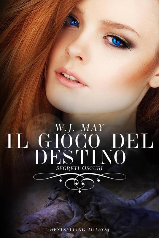 Il gioco del destino - W. J. May - ebook