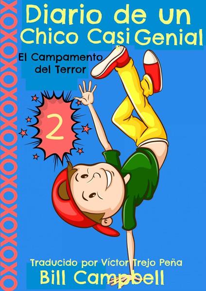 Diario de un Chico Casi Genial, volumen 2 - Campbell Bill - ebook