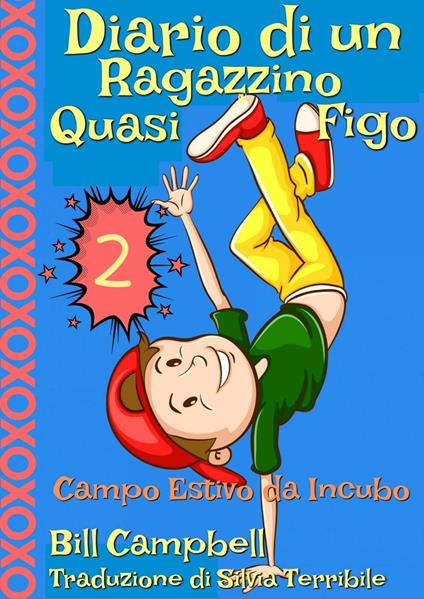 Diario di un Ragazzino Quasi Figo 2 - Campbell Bill - ebook