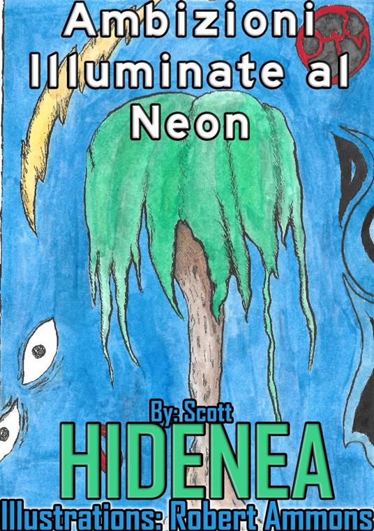 Ambizioni Illuminate al Neon - Scott Hidenea - ebook