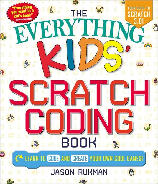 The Everything Kids' Scratch Coding Book - Jason Rukman - ebook