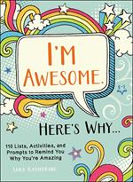 I'm Awesome. Here's Why...