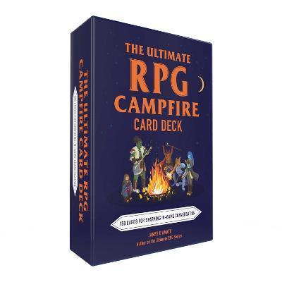 The Ultimate RPG Campfire Card Deck: 150 Cards for Sparking In-Game Conversation - James D’Amato - cover
