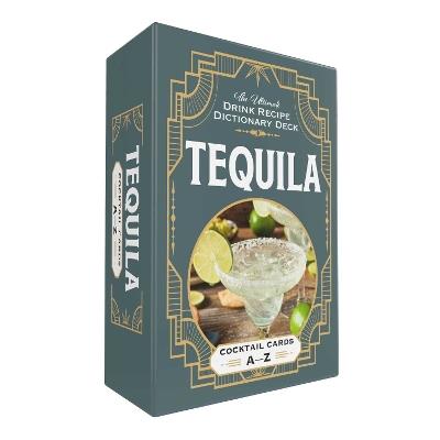 Tequila Cocktail Cards A–Z: The Ultimate Drink Recipe Dictionary Deck - Adams Media - cover