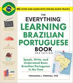 The Everything Learning Brazilian Portuguese Book, 2nd Edition