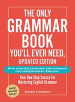 The Only Grammar Book You'll Ever Need, Updated Edition