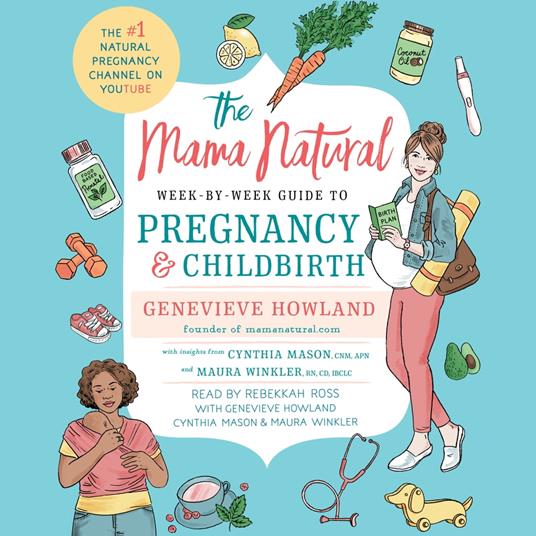 The Mama Natural Week-by-Week Guide to Pregnancy and Childbirth