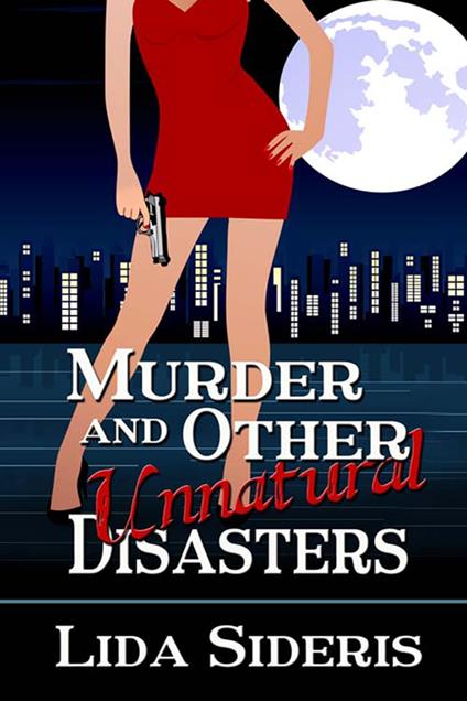 Murder and Other Unnatural Disasters