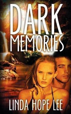 Dark Memories - Linda Hope Lee - Libro in lingua inglese - Wild Rose Press  - | IBS