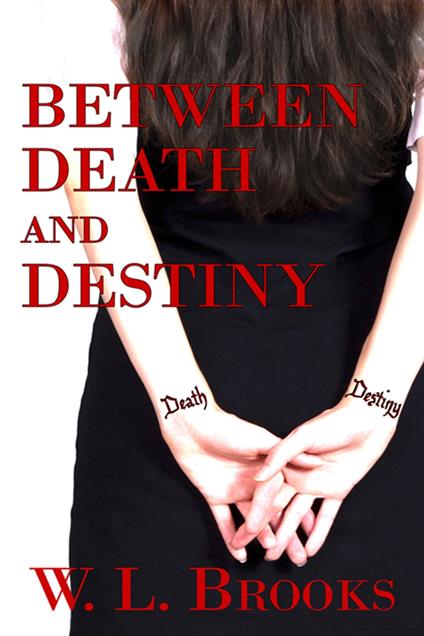 Between Death and Destiny