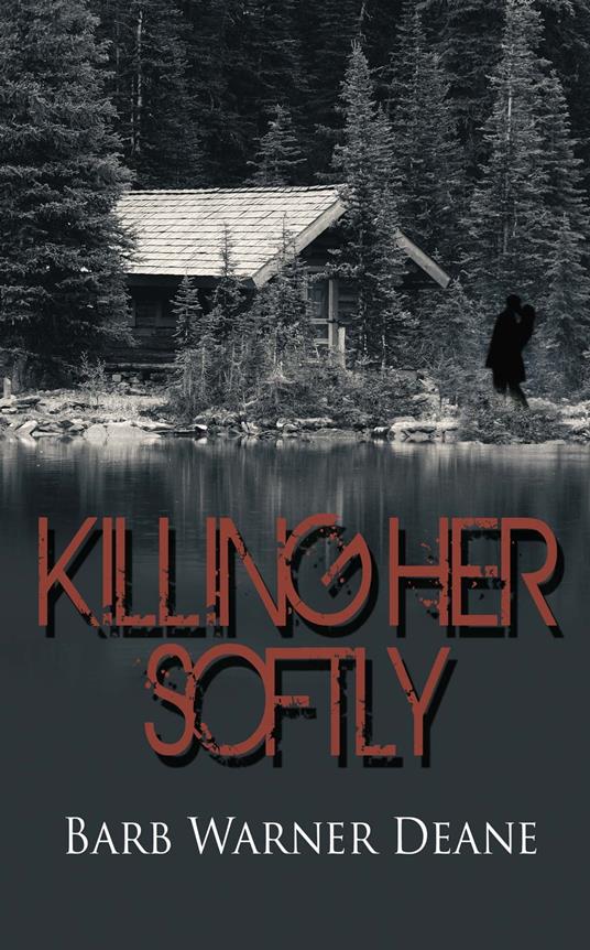 Killing Her Softly