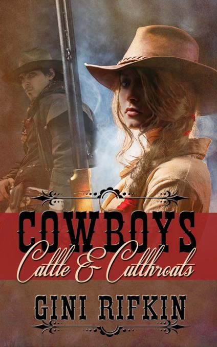 Cowboys, Cattle, and Cutthroats