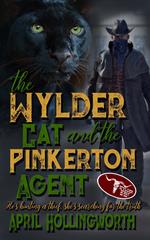 The Wylder Cat and The Pinkerton Agent
