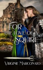 For the Love of a Squire