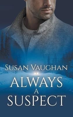 Always a Suspect - Susan Vaughan - cover