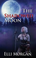 The Shadowed Moon