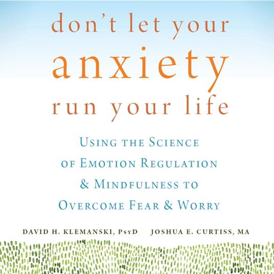 Don't Let Your Anxiety Run Your Life