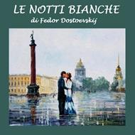 Notti bianche, Le