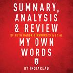 Summary, Analysis & Review of Ruth Bader Ginsburg's My Own Words by Instaread