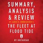 Summary, Analysis & Review of James D. Hornfischer's The Fleet at Flood Tide