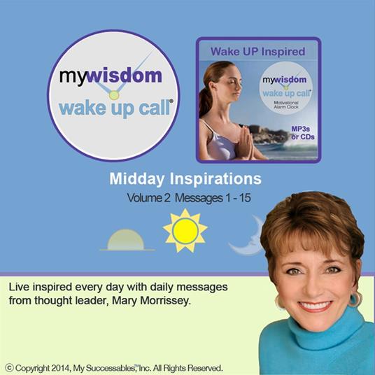 My Wisdom Wake UP Call® - Daily Inspirations - Volume 2