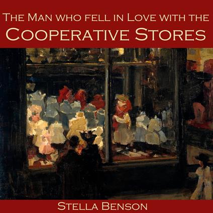 Man Who Fell In Love With The Cooperative Stores, The