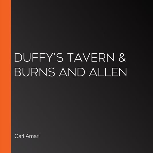 Duffy's Tavern & Burns and Allen
