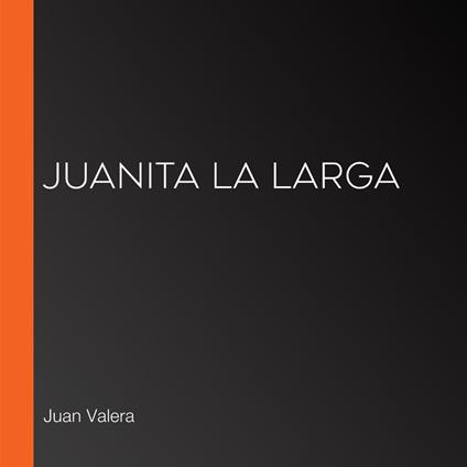 Juanita la Larga