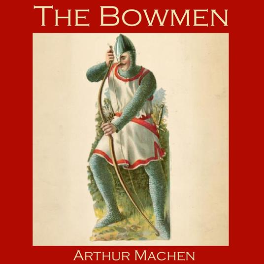Bowmen, The