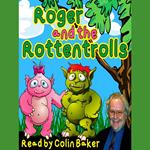 Roger and the Rottentrolls