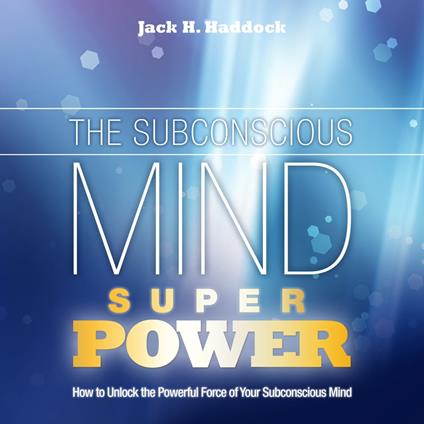 Subconscious Mind Superpower, The