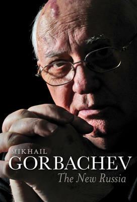 The New Russia - Mikhail Gorbachev - cover