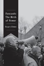 Foucault: The Birth of Power