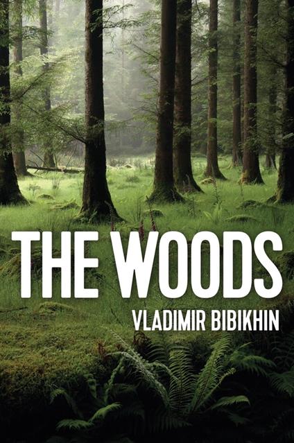 The Woods - Vladimir Bibikhin - cover