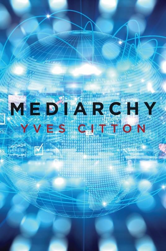 Mediarchy - Yves Citton - cover