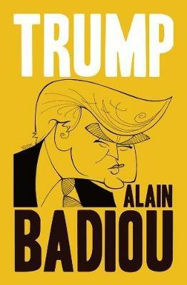 Trump - Alain Badiou - cover
