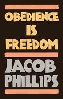 Obedience is Freedom - Jacob Phillips - cover